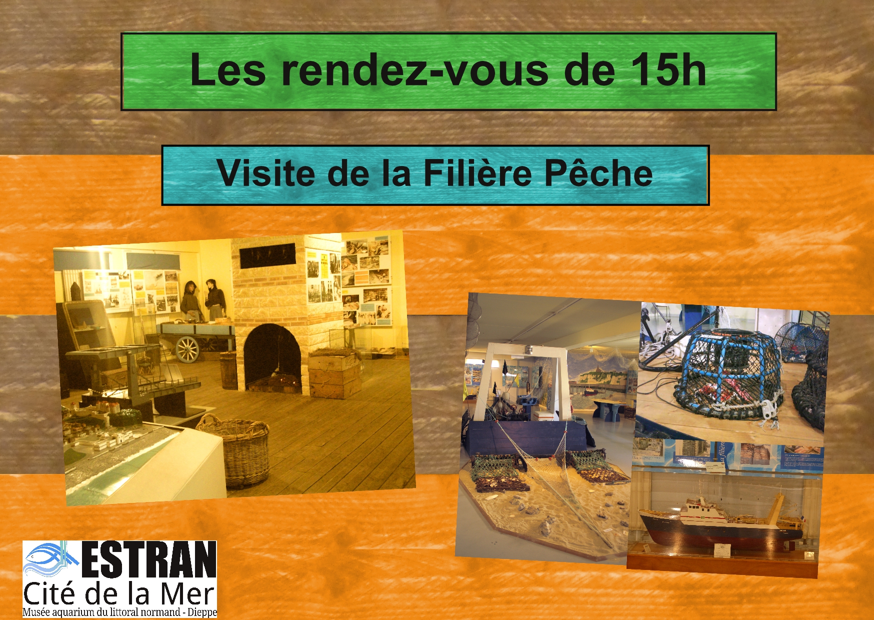 Les Petits Rendez-Vous de 15h "Filière Pêche et pêche durable" @ ESTRAN - Cité de la Mer | Dieppe | Normandie | France
