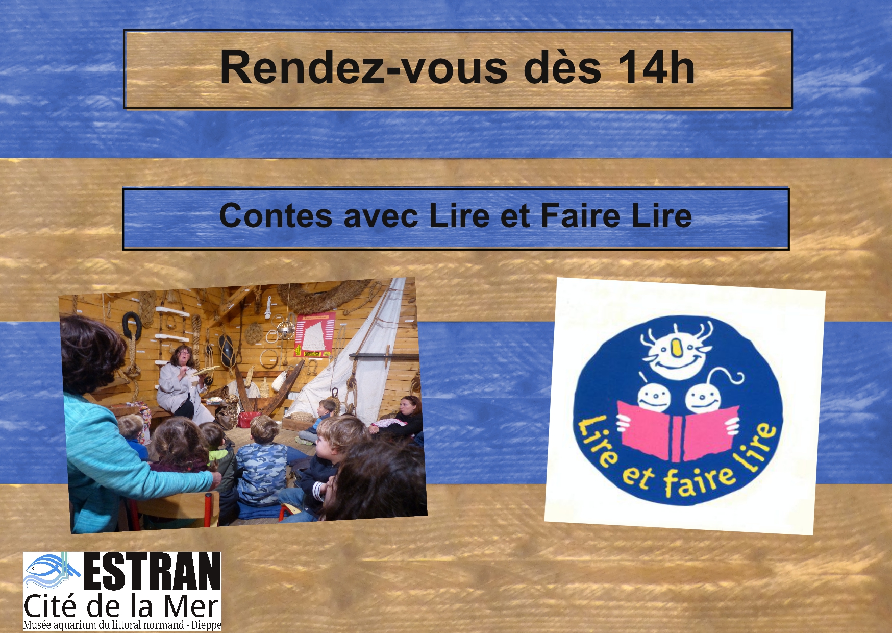 Rendez-Vous dès 14h Contes avec Lire et Faire Lire @ ESTRAN - Cité de la Mer | Dieppe | Normandie | France